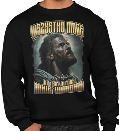 Bluza Wszystko mogę Bluza Wszystko mogę